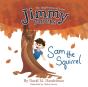 Jimmy Meets Sam The Squirrel - Preview