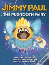 Jimmy Paul The Pug Tooth Fairy