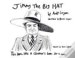 Jimmy The Big Hat