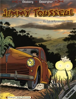 Capa do artigo Jimmy Tousseul Tome 3 ; Le Crépuscule Blanc