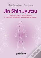 Jin Shin Jyutsu ; L'Art De Revitaliser Et D'Harmoniser Le Corps Les Emotions Et Le Mental Par Le Toucher