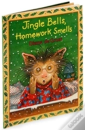 Jingle Bells Homework Smells