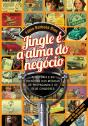 Jingle É A Alma Do Negócio - Preview