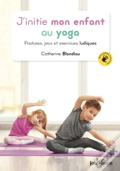 J'Initie Mon Enfant Au Yoga