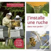 J'Installe Une Ruche Dans Mon Jardin