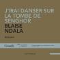 J'Irai Danser Sur La Tombe De Senghor - Preview
