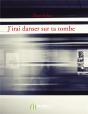 J'Irai Danser Sur Ta Tombe - Preview