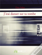 J'Irai Danser Sur Ta Tombe