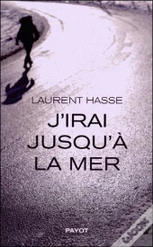J'Irai Jusqu'À La Mer