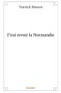 J'Irai Revoir La Normandie - Preview