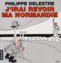 J'Irai Revoir Ma Normandie - Preview