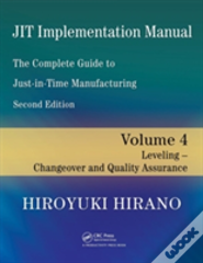 Jit Implementation Manual -- The Complete Guide To Just-In-Time Manufacturing