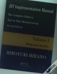 Jit Implementation Manual -- The Complete Guide To Just-In-Time Manufacturing