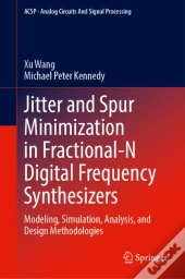 Jitter And Spur Minimization In Fractional-N Digital Frequency Synthesizers