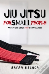 Jiu Jitsu For Small People