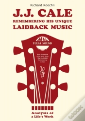 Capa do artigo J.J. Cale - Remembering His Unique Laidback Music