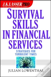 J.K. Lasser Pro Survival Skills In Financial Services