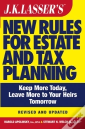 J.K. Lasser'S New Rules For Estate And Tax Planning
