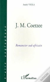 J.M.Coetzee ; Romancier Sud-Africain