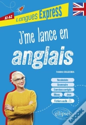 J'Me Lance En Anglais A1-A2 : Avec Fichiers Audio
