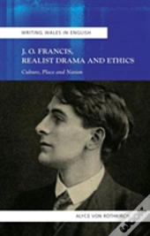 J.O. Francis, Realist Drama And Ethics