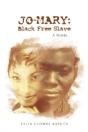 Jo-Mary: Black Free Slave - Preview