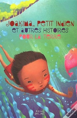 Capa do artigo Joakima Petit Indien D Amazonie Et Autres Histoires Pour La Terre