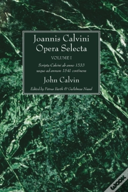 Capa do artigo Joannis Calvini Opera Selecta, Vol. I