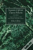 Joannis Calvini Opera Selecta, Vol. Ii