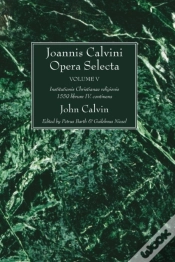 Capa do artigo Joannis Calvini Opera Selecta, Vol. V