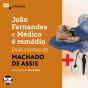 João Fernandes E Médico É Remédio: Dois Contos De Machado De Assis - Preview