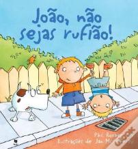 João, Não Sejas Rufião!