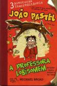 João Pastel e a Professora Lobisomem
