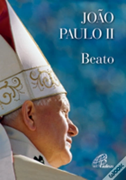 Capa do artigo João Paulo II - Beato