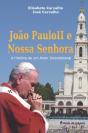 João Paulo II e Nossa Senhora - Preview