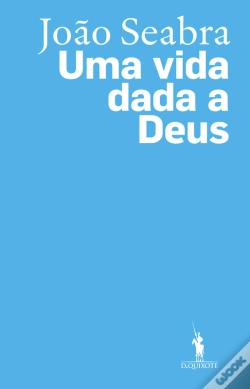 Capa do artigo João Seabra - Uma Vida Dada A Deus