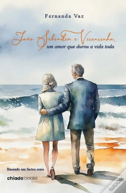 Capa do artigo João Sebondia e Vicencinha, um Amor que Durou a Vida Toda