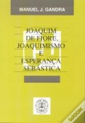Capa do artigo Joaquim de Fiore, Joaquinismo e Esperança Sebástica