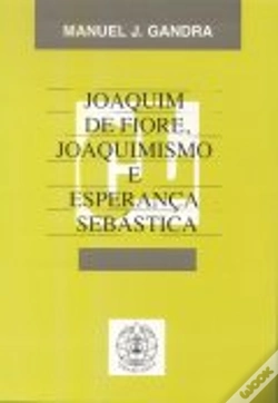 Capa do artigo Joaquim de Fiore, Joaquinismo e Esperança Sebástica