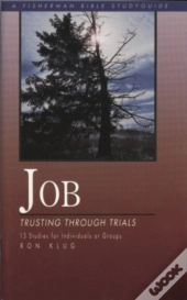 Job, God'S Suffering Through Trials: Trusting Through Trials