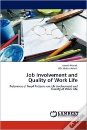 Job Involvement And Quality Of Work Life