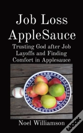 Job Loss Applesauce