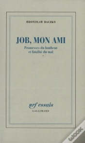 Capa do artigo Job, Mon Ami ; Promesses Du Bonheur Et Fatalité Du Mal