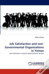 Job Satisfaction And Non-Governmental Organizations In Yemen