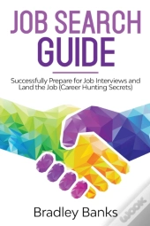 Job Search Guide: Successfully Prepare F