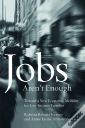 Jobs Aren'T Enough
