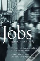 Jobs Aren'T Enough