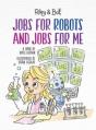 Jobs For Robots And Jobs For Me - Preview