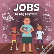 Jobs In My Lifetime