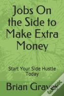 Jobs On The Side To Make Extra Money